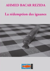 La rédemption des iguanes - Mohamed Ahmed Bacar Rezida