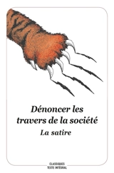 Dénoncer les travers de la société : la satire
