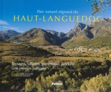 Parc naturel régional du Haut-Languedoc : paysages, villages, patrimoine, produits : une passion partagée - Santiago Mendieta
