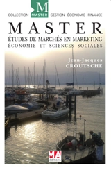 Etudes de marché en marketing : économie et en sciences sociales - Jean-Jacques Croutsche