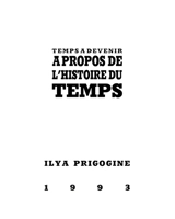 Temps à devenir : à propos de l'histoire du temps - Ilya Prigogine