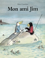 Mon ami Jim - Kitty Crowther