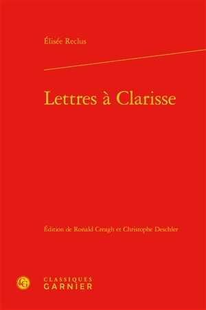 Lettres à Clarisse - Elisée Reclus