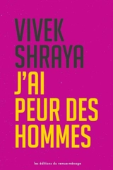 J'ai peur des hommes - Shraya, Vivek