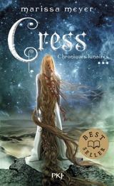 Chroniques lunaires. Vol. 3. Cress - Marissa Meyer