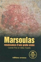 Marsoulas : renaissance d'une grotte ornée - Carole Fritz