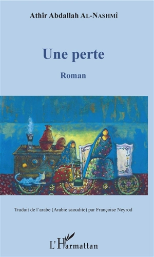 Une perte - Athir Abdallah al-Nashmî