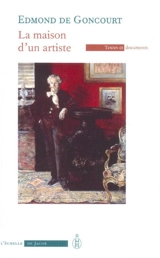 La maison d'un artiste - Edmond de Goncourt