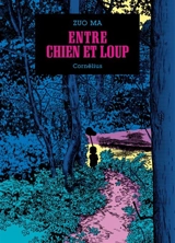Entre chien et loup - Ma Zuo