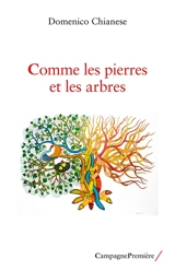 Comme les pierres et les arbres - Domenico Chianese