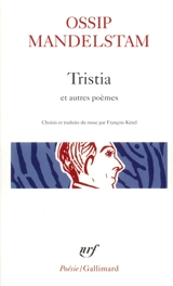 Tristia : et autres poèmes - Ossip Mandelstam