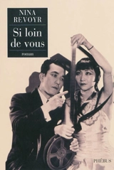 Si loin de vous - Nina Revoyr