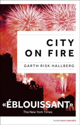 City on fire - Garth Risk Hallberg