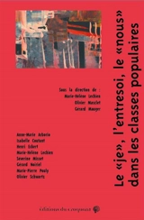 Le je, l'entresoi, le nous dans les classes populaires