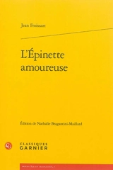 L'épinette amoureuse - Jean Froissart