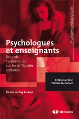 Psychologues et enseignants : regards systémiques sur les difficultés scolaires - Chiara Curonici