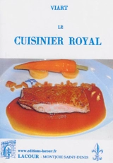 Le cuisinier royal - André Viard