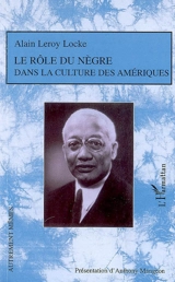 Le rôle du nègre dans la culture des Amériques - Alain Locke