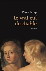 Le vrai cul du diable - Percy Kemp