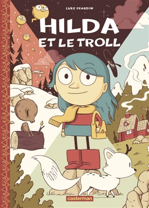 Hilda. Vol. 1. Hilda et le troll - Luke Pearson