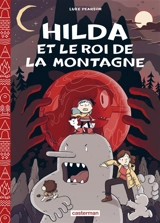 Hilda. Vol. 6. Hilda et le roi de la montagne - Luke Pearson