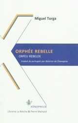 Orphée rebelle. Orfeu rebelde - Miguel Torga