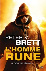 Le cycle des démons. Vol. 1. L'homme-rune - Peter V. Brett