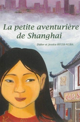 La petite aventurière de Shanghai - Didier Reuss