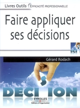 Faire appliquer ses décisions - Gérard Rodach