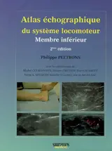 Atlas d'échographie du système locomoteur. Vol. 2. Membre inférieur - Philippe Peetrons