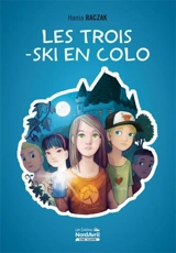 Les trois-ski en colo - Hania Raczak