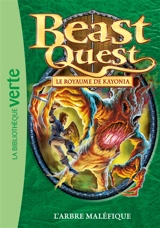 Beast quest. Vol. 39. Le royaume de Kayonia : l'arbre maléfique - Adam Blade