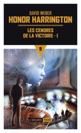 Honor Harrington. Vol. 9-1. Les cendres de la victoire - David Weber