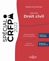 Epreuves écrites du CRFPA : spécialité droit civil : 2022