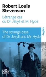 L'étrange cas du Dr Jekyll et de Mr Hyde. The strange case of Dr Jekyll and Mr Hyde - Robert Louis Stevenson