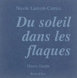 Du soleil dans les flaques - Nicole Laurent-Catrice