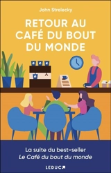 Retour au café du bout du monde - John P. Strelecky