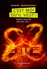 C'est moi qu'il veut ! - Daniel Martinange