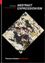 Abstract Expressionism 2nd ed (World of Art) - David Anfam