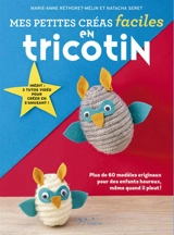 Mes petites créas faciles en tricotin : plus de 60 modèles originaux pour des enfants heureux, même quand il pleut ! - Marie-Anne Réthoret-Mélin
