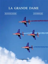 La grande dame : symbole du lien armée nation - François Blanchard