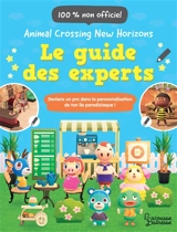 Animal crossing new horizons : le guide des experts, 100 % non officiel : deviens un pro dans la personnalisation de ton île paradisiaque ! - Claire Lister