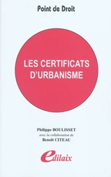 Les certificats d'urbanisme - Philippe Boulisset