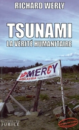 Tsunami, la vérité humanitaire - Richard Werly