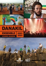 Danakil : ensemble 2001-2021 - Aymeric Jeanson
