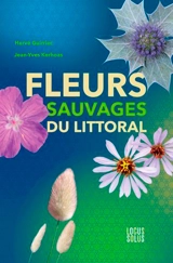 Fleurs sauvages du littoral : botanique, histoire, légendes - Hervé Guirriec