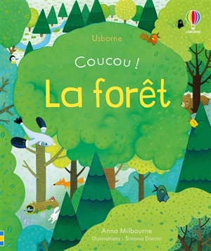 Coucou !. La forêt - Anna Milbourne