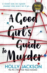 A Good Girl's Guide to Murder Vol. 1 - Holly Jackson