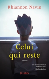 Celui qui reste - Rhiannon Navin