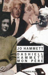 Dashiell Hammett, mon père - Jo Hammett